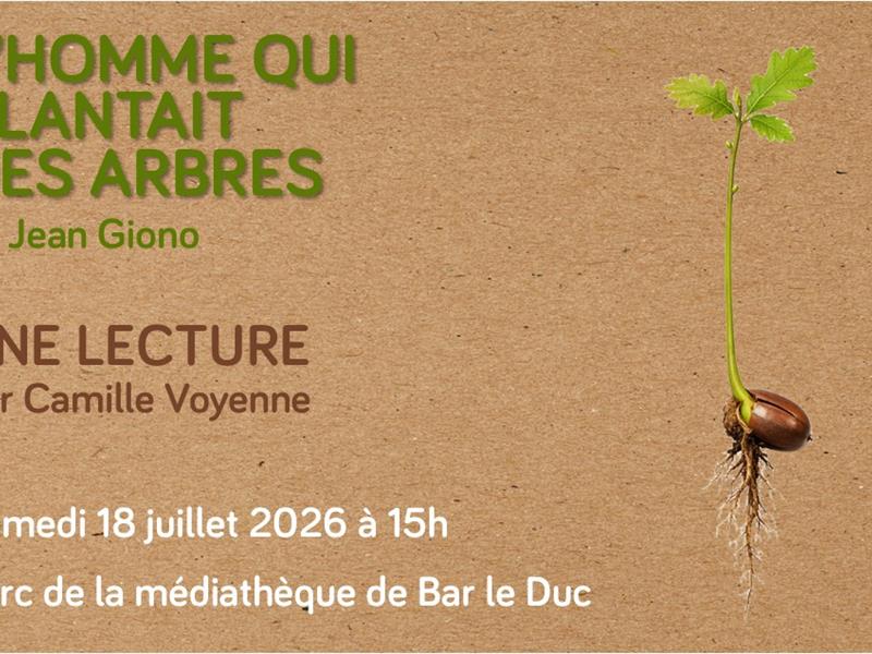 Lecture L’homme qui plantait des arbres Parc de la médiathèque Jean Jeukens Bar-le-Duc