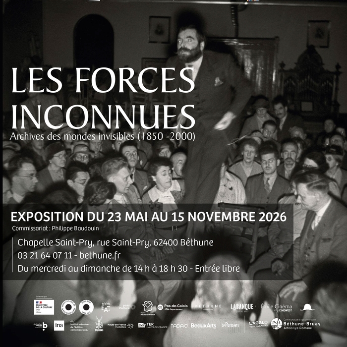 Les forces inconnues : Archives des mondes invisibles (1850 – 2000), La Chapelle Espace Culturel, Béthune