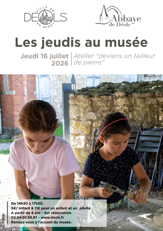 Les jeudis au musée Deviens tailleur de pierre  Déols