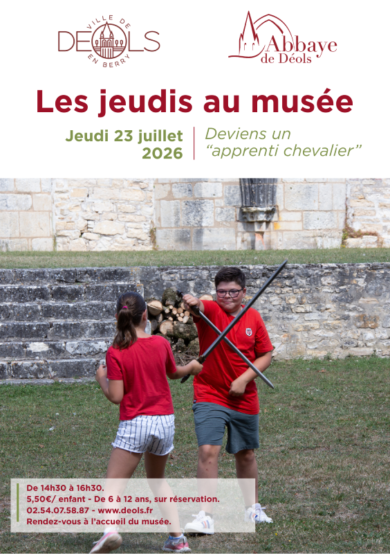 Les jeudis au musée Deviens un apprenti chevalier Déols
