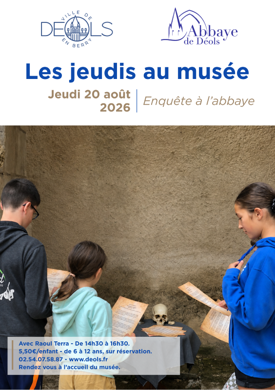 Les jeudis au musée Enquête à l’abbaye Déols
