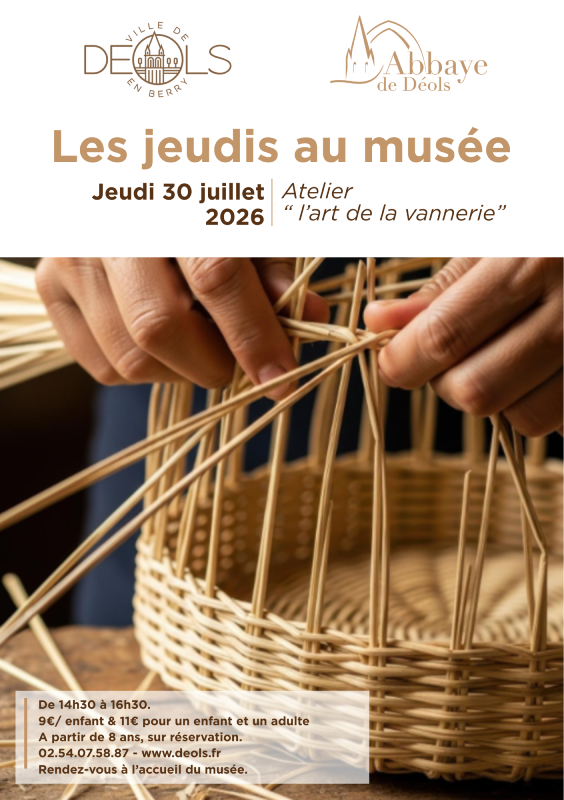 Les jeudis au musée L'art de la vannerie 6 Rue de l'Abbaye Déols 2026-07-30
