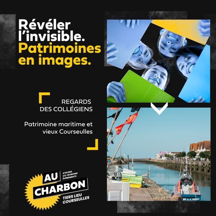 Levez les yeux ! Révéler l&rsquo;invisible : patrimoines en images – Regards des collégiens, Au Charbon Tiers Lieu, Courseulles-sur-Mer