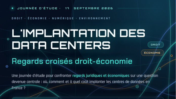 L'implantation des Data Centers. Regards croisés droit-économie Faculté de droit et de science politique - Amphi IV Rennes