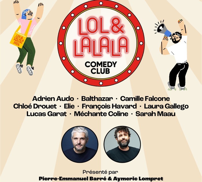 LOL & LALALA COMEDY CLUB, Théâtre 100 Noms, NANTES