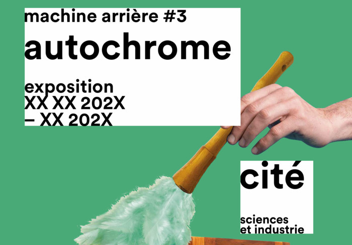 Machine arrière #3 : Autochrome, Cité des sciences et de l’industrie, Paris