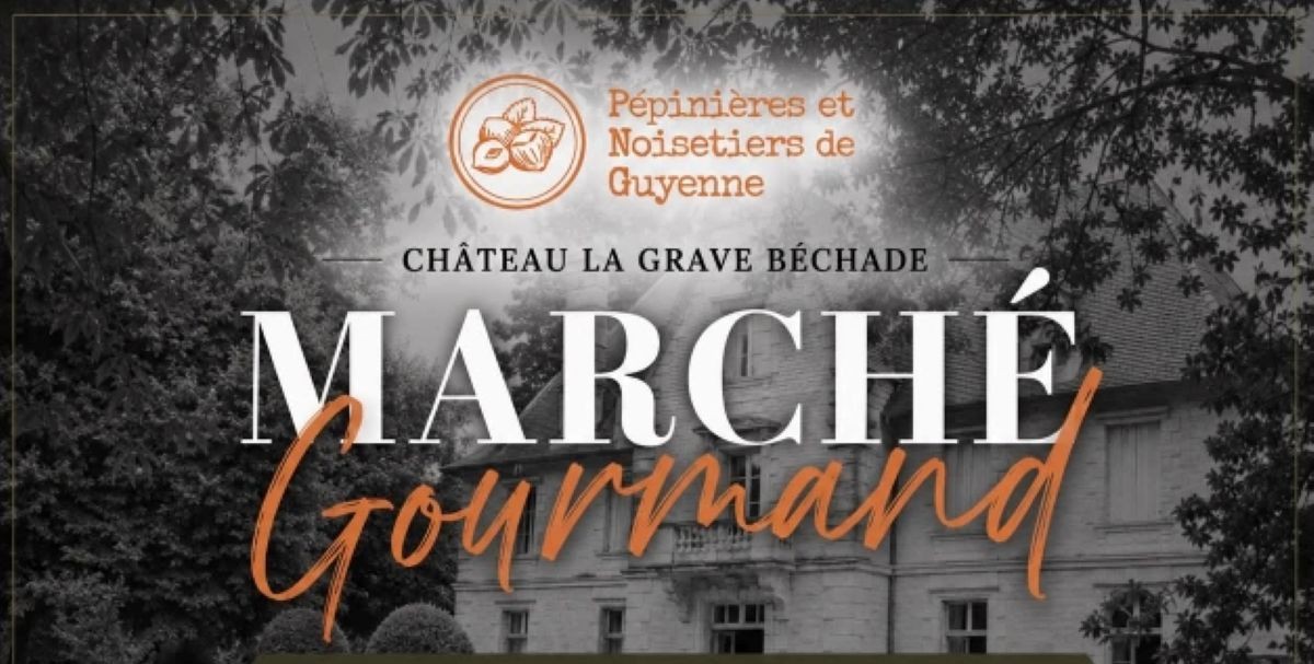 Marché Gourmand au château la Grave Béchade Château la Grave Béchade Baleyssagues 2026-08-17