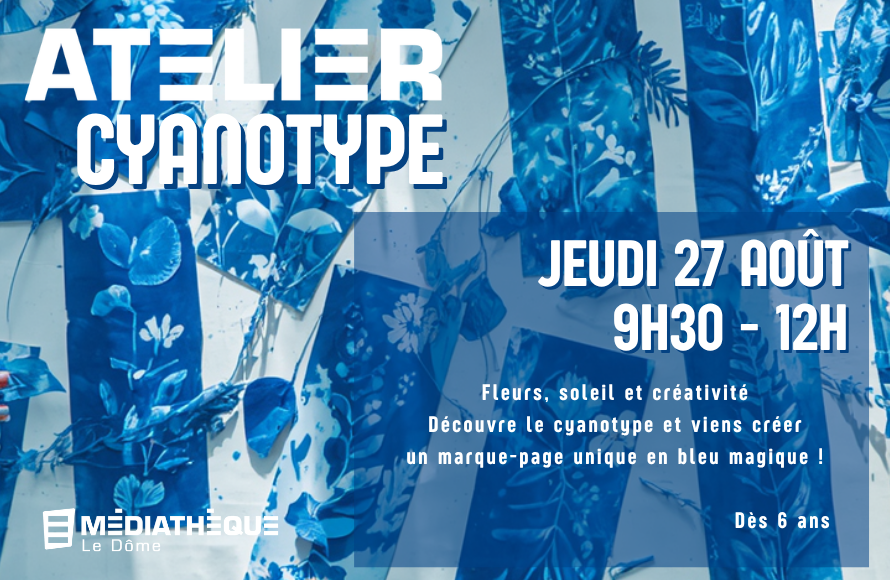 Médiathèque Le Dôme Atelier cyanotype Médiathèque Saint-Claude