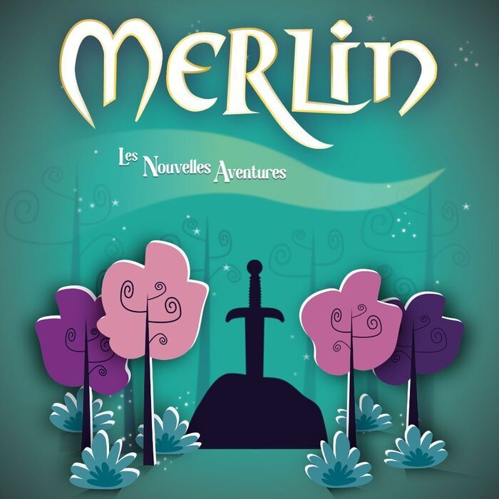 MERLIN, les nouvelles aventures, Théâtre 100 Noms, NANTES
