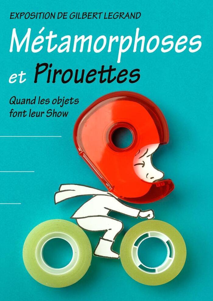 Métamorphoses et pirouettes : quand les objets font leur Show Médiathèque Le Pressoir Bretteville-du-Grand-Caux