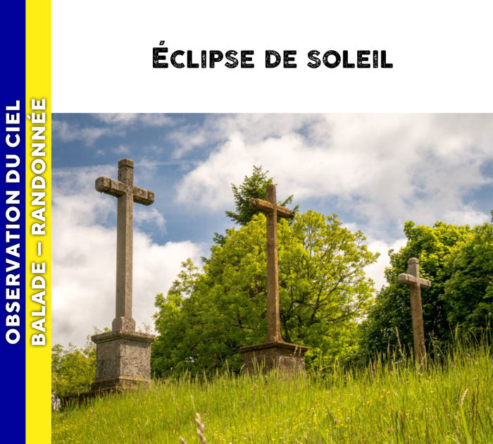 MORVAN – Eclipse de Soleil, Site du Calvaire, 58120 Château-Chinon, Château-Chinon (Ville)