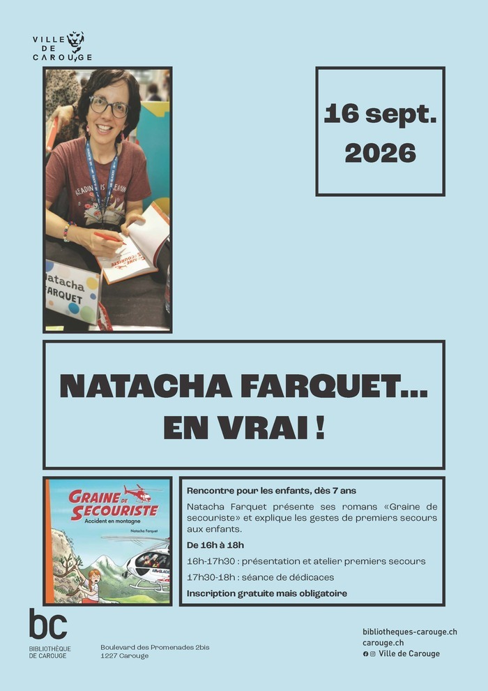 Natacha Farquet… en vrai ! : rencontre pour les enfants dès 7 ans, Bibliothèque de Carouge, Carouge