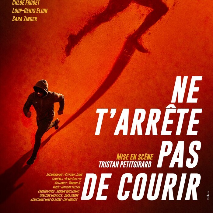 NE T'ARRÊTE PAS DE COURIR Théâtre 100 Noms NANTES