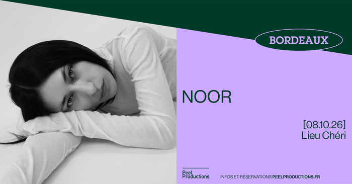 NOOR｜Lieu Chéri - 08 octobre 2026 Lieu Chéri Bordeaux