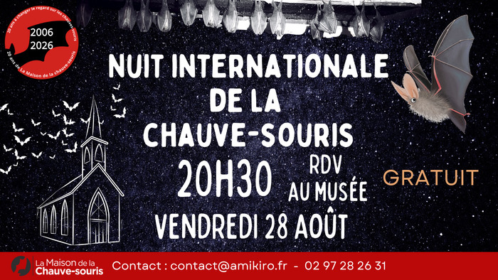 NUIT INTERNATIONALE DE LA CHAUVE-SOURIS Maison de la Chauve-souris Kernascléden
