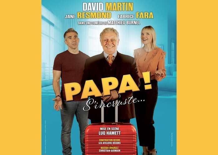 Papa s’incruste, Théâtre Beaulieu, Nantes