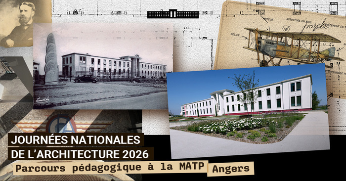 PARCOURS PÉDAGOGIQUE À LA MATP, MATP, Angers