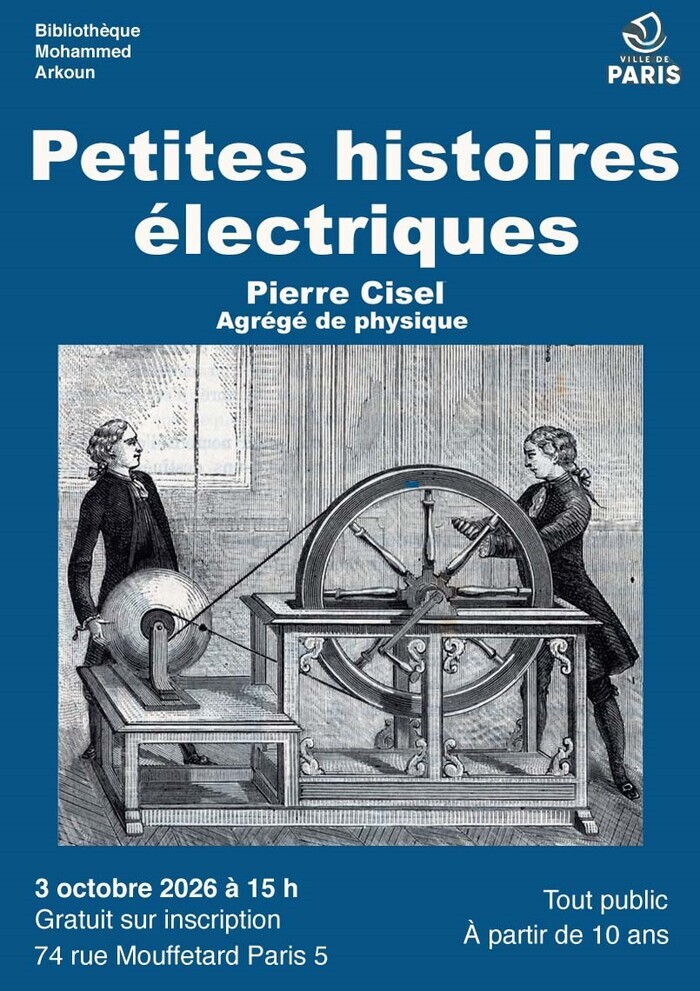Petites histoires électriques, Bibliothèque Mohammed Arkoun, Paris