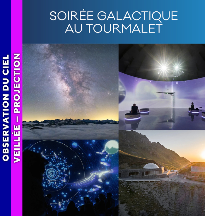 PIC DU MIDI – Soirée Galactique au Tourmalet, La Mongie, puis Col du Tourmalet, Bagnères-de-Bigorre