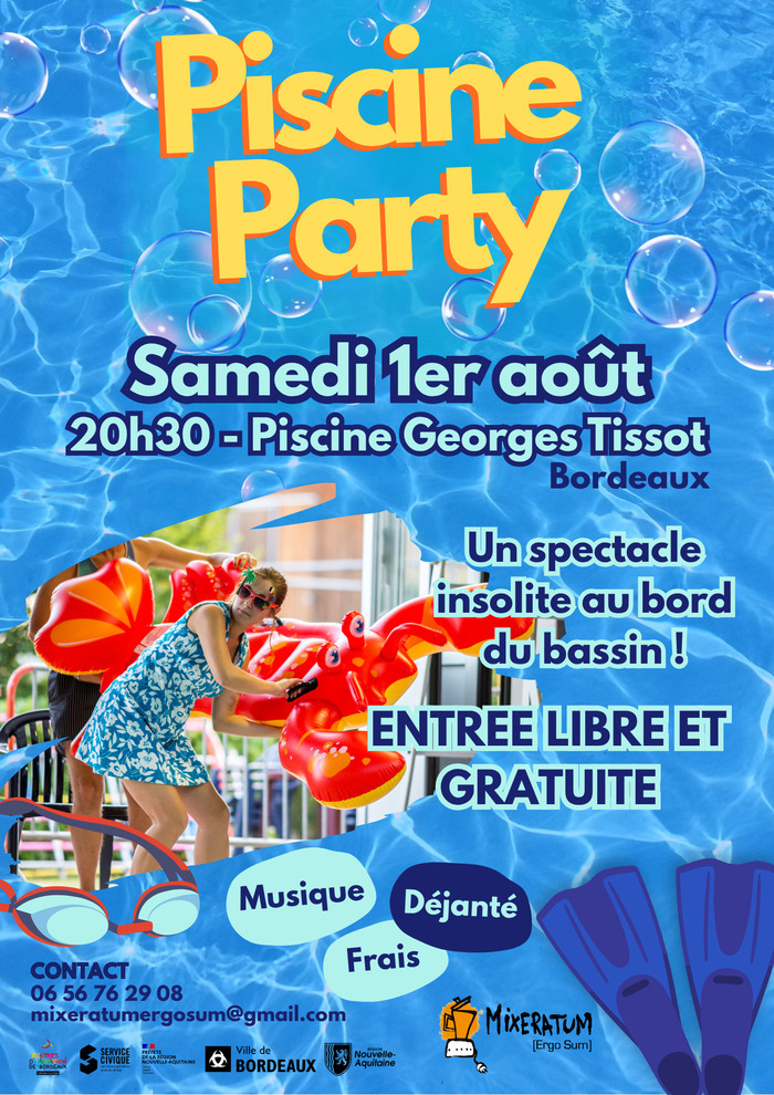 Piscine Party – Collectif Mixeratum Ergo Sum, Piscine Georges Tissot, Bordeaux