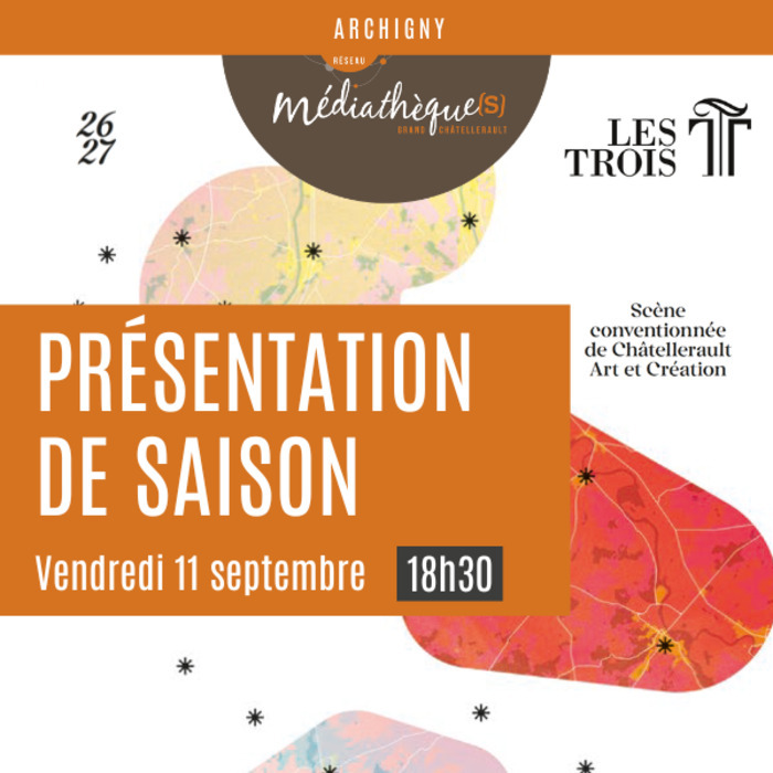 Présentation de saison des 3T Médiathèque Jeanne Ducluzeau Archigny