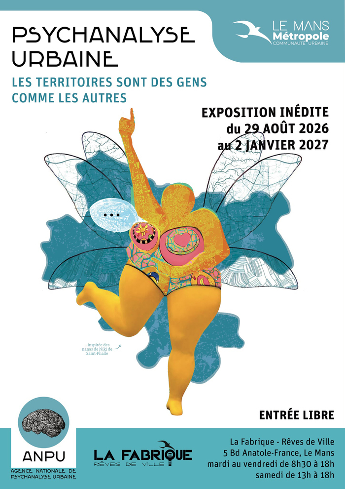 PSYCHANALYSE URBAINE - Les territoires sont des gens comme les autres La Fabrique – rêves de ville Le Mans