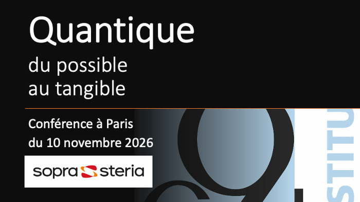 Quantique : du possible au tangible, Sopra Steria, Paris