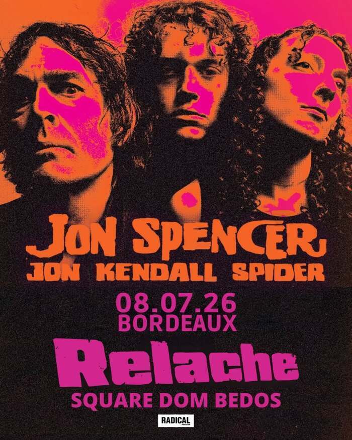 RELACHE #17 : JON SPENCER + THE BOOJUMS + QUINTANA DEAD BLUES EXPERIENCE, square Dom Bedos, Bordeaux