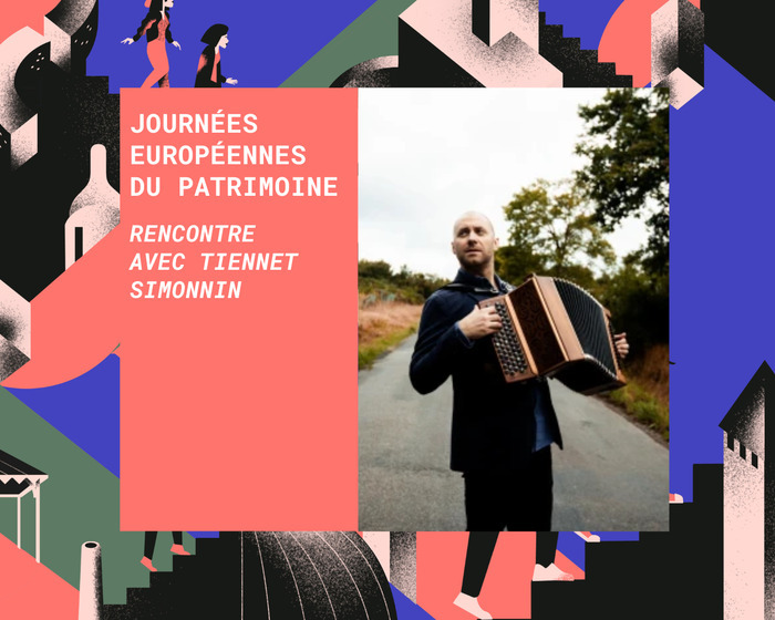Rencontre avec Tiennet Simonnin Cité de l'accordéon et des patrimoines Tulle