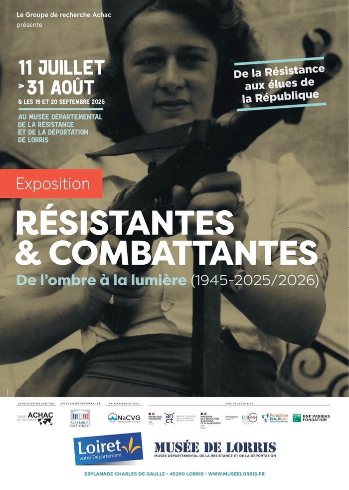 Résistantes et combattantes – de l&rsquo;ombre à la lumière (1945-2025/2026), Musée départemental de la Résistance et de la Déportation, Lorris
