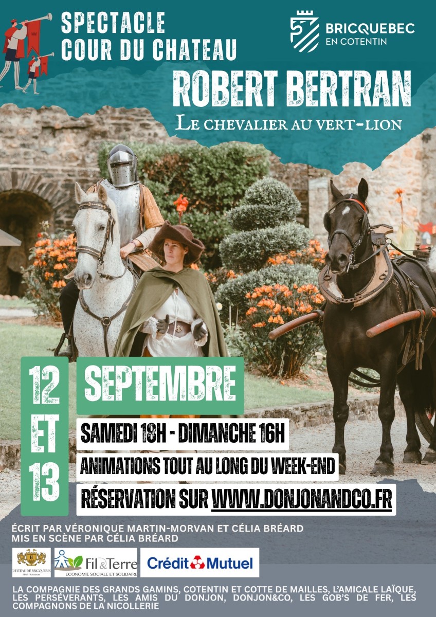 Robert Bertan, Le chevalier au vert-lion Cour du Chateau de Bricquebec Bricquebec-en-Cotentin
