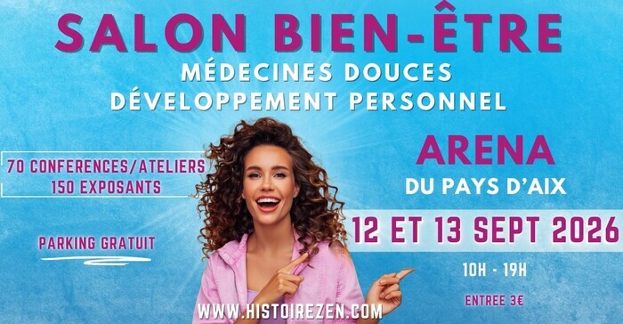 Salon Bien-être et Médecines douces à l&rsquo;Aréna d&rsquo;Aix – 4ème édition Aix-en-Provence Aix-en-Provence