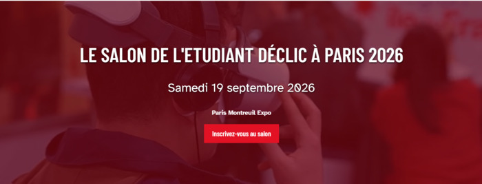 Salon de L&rsquo;Etudiant Déclic, Paris Montreuil expo, Montreuil
