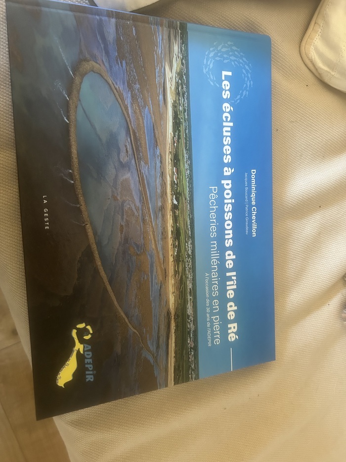 Séance dédicace : "les écluses à poissons de l'île de Ré" Mairie de Saint-Clément des Baleines Le Gillieux