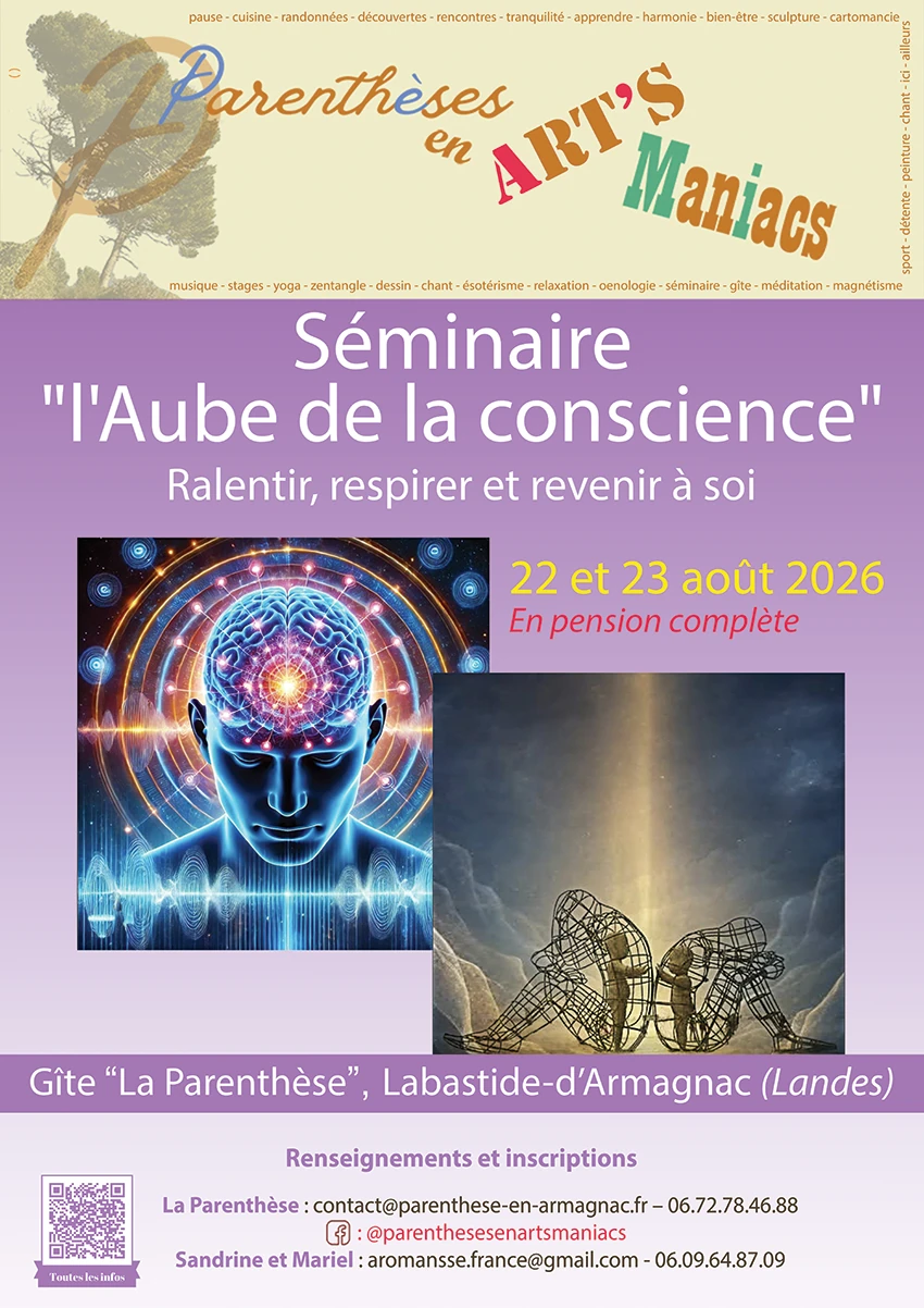 Séminaire l'Aube de la conscience 3317 Chemin de Lasgraves Labastide-d'Armagnac 2026-08-22