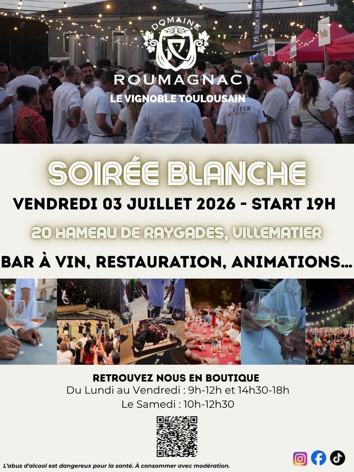 SOIREE BLANCHE VENDREDI 3 JUILLET AU DOMAINE ROUMAGNAC DOMAINE ROUMAGNAC Villematier
