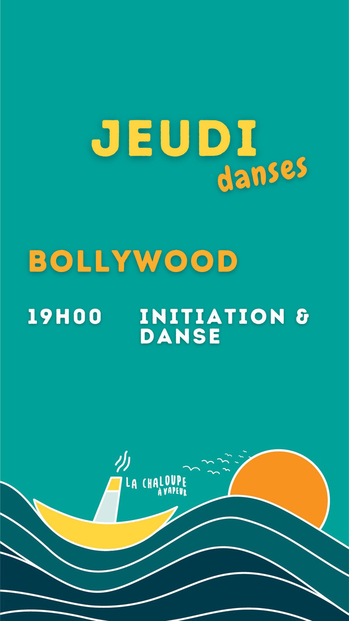 Soirée Bollywood, La Chaloupe à vapeur, Genève