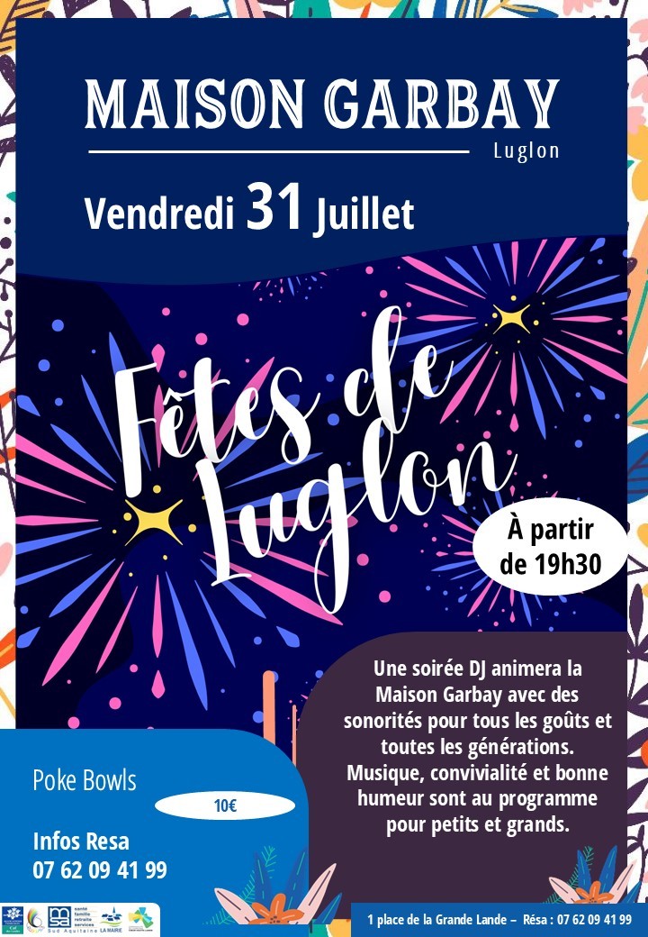 Soirée DJ Fêtes de Luglon MAISON GARBAY Luglon