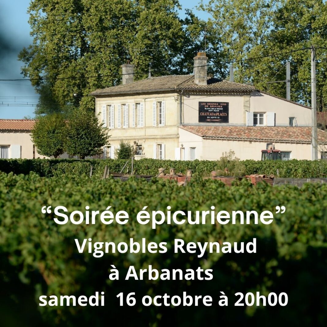 Soirée épicurienne aux Vignobles Reynaud Arbanats