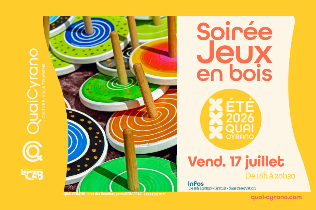 Soirée Jeu en bois Quai Cyrano Bergerac