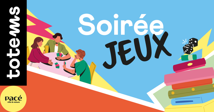 Soirée Jeux Totems Pacé