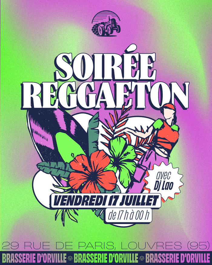 Soirée Reggaeton, Brasserie d’Orville, Louvres