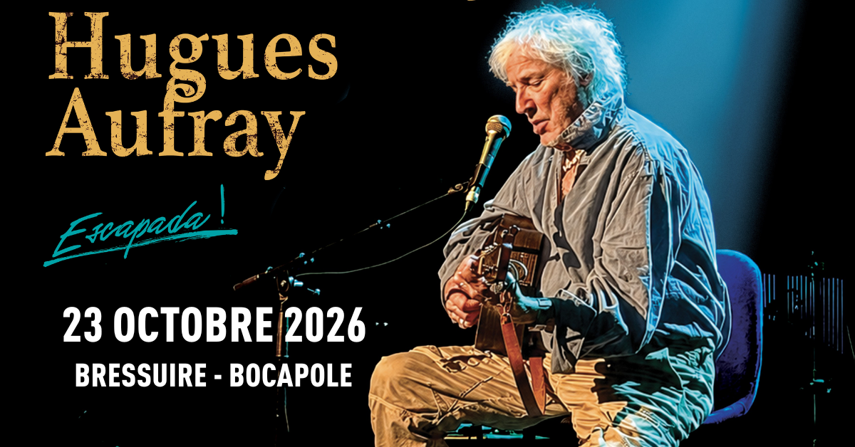 Spectacle Hugues Aufray Bocapole Bressuire 2026-10-23