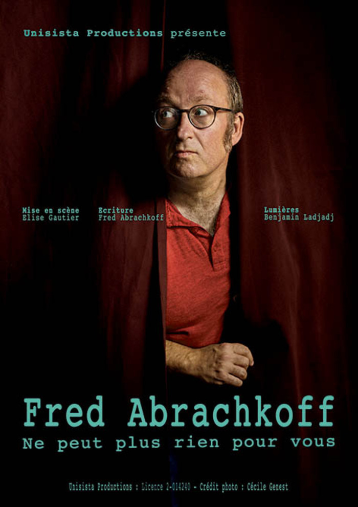 Spectacle humour : « Fred Abrachkoff ne peut plus rien pour vous », Le silo de La Gare, Monts-sur-Guesnes