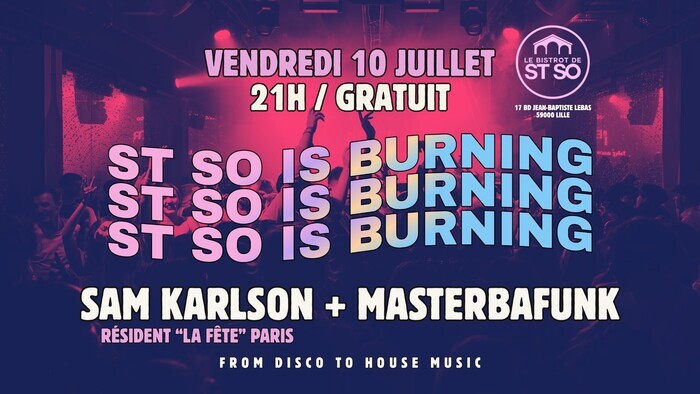 St So Is Burning #3, Le Bistrot de St So, Lille