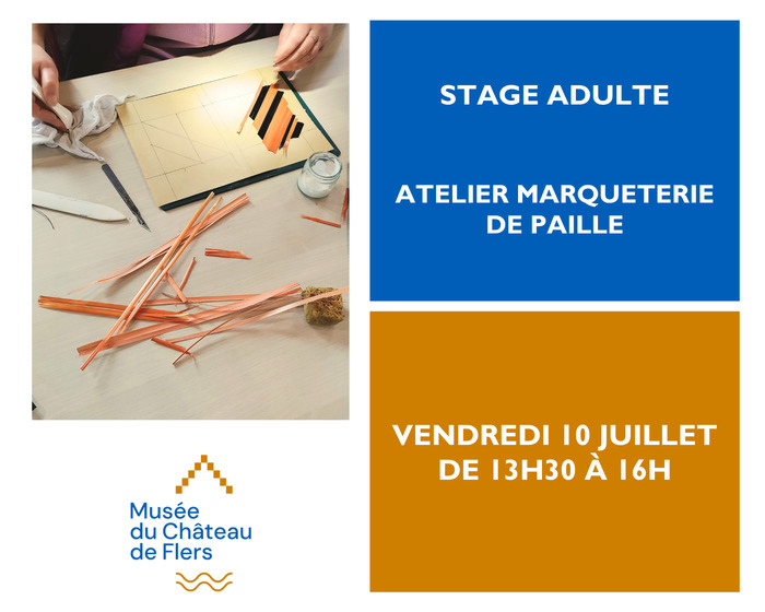 Stage adultes : Initiation à la marqueterie de paille Musée du château de Flers Villeneuve-d'Ascq