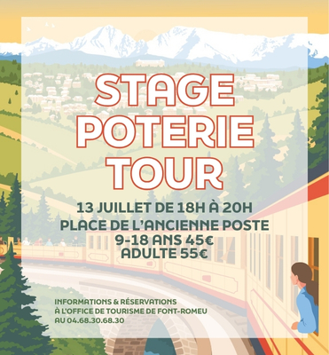 STAGE POTERIE TOUR LUNDI 13 JUILLET Font-Romeu-Odeillo-Via