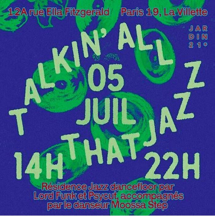 Talkin’ All That Jazz ᰔᩚ Jardin 21 – Open-Air, Jardin 21, Paris