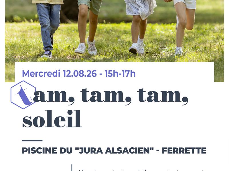 Tam tam tam soleil Ferrette