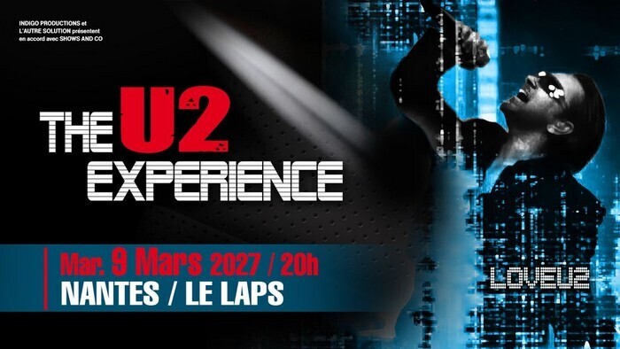 The U2 Experience, Le LAPS – Parc des Expositions de la Beaujoire, Nantes